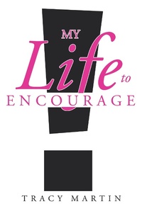 Enlarge image Cover: My Life to Encourage - Christian Faith Publishing, Inc.