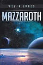 Cover: Mazzaroth - Christian Faith Publishing, Inc.