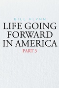 Cover: Life Going Forward in America - Christian Faith Publishing, Inc.