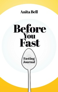 Enlarge image Cover: Before You Fast - Christian Faith Publishing, Inc.