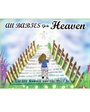 Cover: All Babies Go to Heaven - Christian Faith Publishing, Inc.