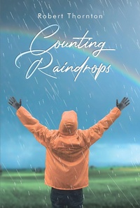 Enlarge image Cover: Counting Raindrops - Christian Faith Publishing, Inc.