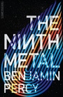 Cover: Ninth Metal - Mariner Books
