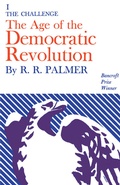 Cover: Age of the Democratic Revolution: A Political History of Europe and America, 1760-1800, Volume 1 - Princeton University Press