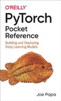 Cover: PyTorch Pocket Reference - O'Reilly