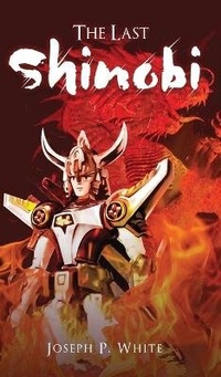 Enlarge image Cover: The Last Shinobi - PageTurner Press and Media