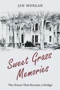 Cover: Sweetgrass Memories - Covenant Books, Inc.