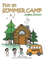Cover: Fun at Summer Camp - Christian Faith Publishing, Inc.