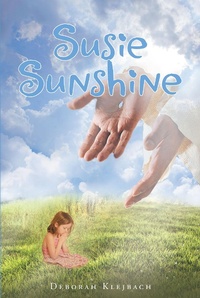 Abbildung von: Susie Sunshine - Christian Faith Publishing, Inc.