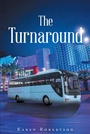 Cover: The Turnaround - Christian Faith Publishing, Inc.