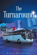 Cover: The Turnaround - Christian Faith Publishing, Inc.