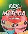 Cover: Rex and Matilda - Christian Faith Publishing, Inc.