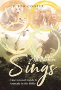 Cover: All Nature Sings - Christian Faith Publishing, Inc.