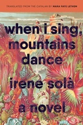 Cover: When I Sing, Mountains Dance - Graywolf Press