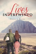 Cover: Lives Intertwined - Christian Faith Publishing, Inc.