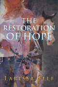 Cover: The Restoration of Hope - Christian Faith Publishing, Inc.