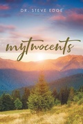 Cover: mytwocents - Christian Faith Publishing, Inc.