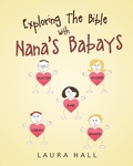 Cover: Exploring The Bible With Nana's Babays - Christian Faith Publishing, Inc.