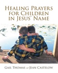 Cover: Healing Prayers for Children in Jesus' Name - Christian Faith Publishing, Inc.