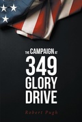Cover: The Campaign at 349 Glory Drive - Christian Faith Publishing, Inc.