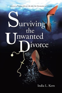 Abbildung von: Surviving the Unwanted Divorce - Christian Faith Publishing, Inc.