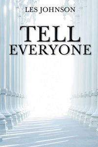Enlarge image Cover: Tell Everyone - Covenant Books, Inc.