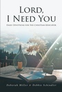 Cover: Lord, I Need You - Covenant Books, Inc.
