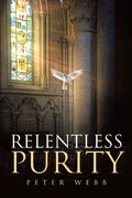 Cover: Relentless Purity - Christian Faith Publishing, Inc.