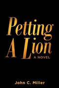 Cover: Petting A Lion - Christian Faith Publishing, Inc.