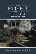 Cover: The Fight of My Life - Christian Faith Publishing, Inc.