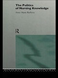 Cover: The Politics of Nursing Knowledge - Routledge