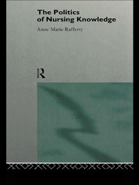 Enlarge image Cover: The Politics of Nursing Knowledge - Routledge