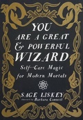 Cover: You Are a Great and Powerful Wizard - Microcosm Publishing LLC