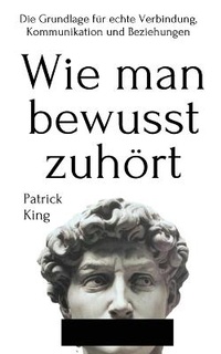Abbildung von: Wie man bewusst zuhoert - PKCS Media, Inc.