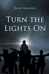 Abbildung von: Turn the Lights On - Page Publishing, Inc.