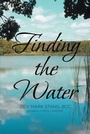 Cover: Finding the Water - Covenant Books, Inc.