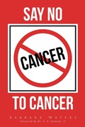 Cover: Say No to Cancer - Covenant Books, Inc.