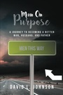 Cover: Man on Purpose - Christian Faith Publishing, Inc.