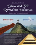 Cover: "Show and Tell" Reveal the Unknown - Christian Faith Publishing, Inc.