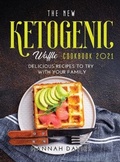 Cover: The New Ketogenic Waffle Cookbook 2021 - Hannah Davies