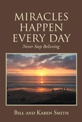 Cover: MIRACLES HAPPEN EVERY DAY - Christian Faith Publishing, Inc.