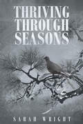 Cover: Thriving Through Seasons - Christian Faith Publishing, Inc.