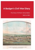 Cover: A Badger's Civil War Diary - Douglas Scott Baker