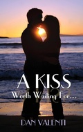 Cover: A Kiss Worth Waiting For... - Collar City Publishing