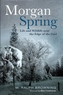 Cover: Morgan Spring - Wipf & Stock Publishers