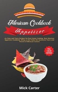 Cover: The Mexican Cookbook - Appetizer - Mick Carter
