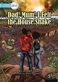 Cover: Dad! Mum! I Felt The House Shake! - Library for All