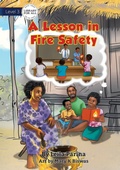 Cover: A Lesson In Fire Safety - Library for All