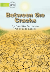 Enlarge image Cover: Between the Cracks - Library for All