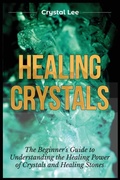 Cover: Healing Crystals - Kyle Andrew Robertson